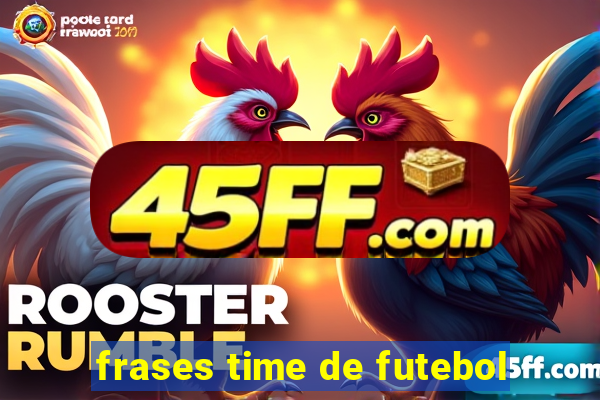 frases time de futebol